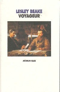 Voyageur - Lesley Beake -  Médium club - Livre