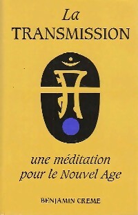 Livrenpoche : La transmission - Benjamin Creme - Livre