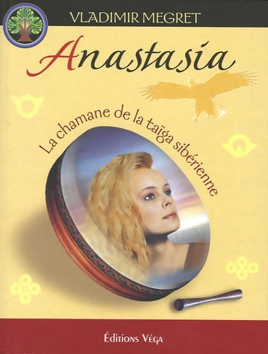 Livrenpoche : Anastasia. La chamane de la taïga sibérienne - Vladimir Megret - Livre