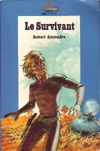 Livrenpoche : Le Survivant - Robert Alexandre - Livre