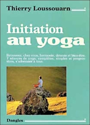 Livrenpoche : Initiation au yoga - Thierry Loussouarn - Livre