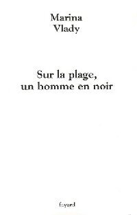 Livrenpoche : Sur la plage, un homme en noir - Marina Vlady - Livre