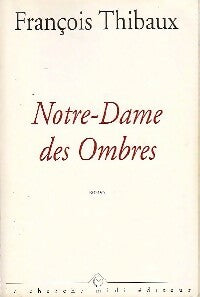 Livrenpoche : Notre-Dame des ombres - François Thibaux - Livre