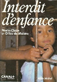 Livrenpoche : Interdit d'enfance - Marie-Claire Maistre, Gilles Maistre - Livre
