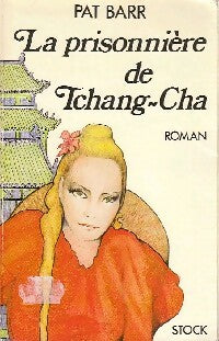 Livrenpoche : La prisonnière de Tchang-Cha - Pat Barr - Livre