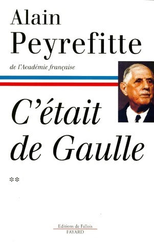 Livrenpoche : C'était De Gaulle Tome II - Alain Peyrefitte - Livre