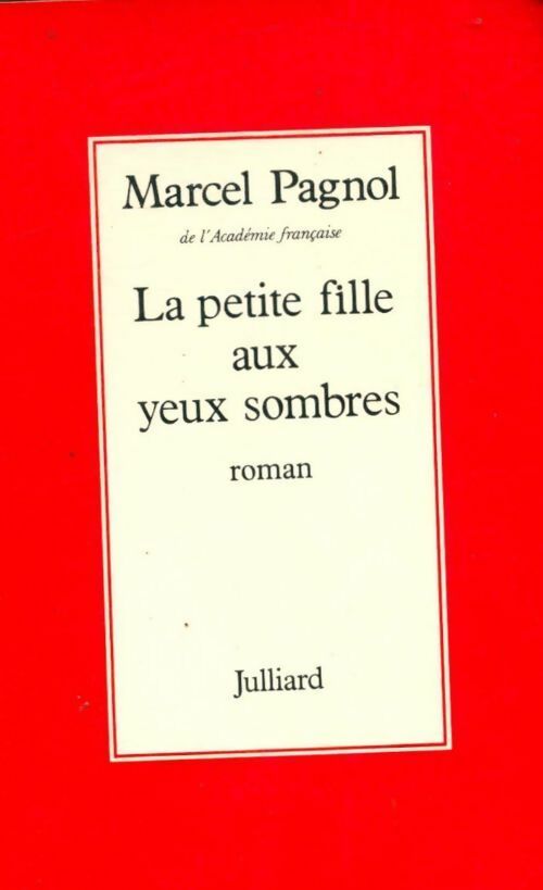 Livrenpoche : La petite aux yeux sombres - Marcel Pagnol - Livre