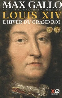 Livrenpoche : Louis XIV Tome II : L'hiver du Grand Roi - Max Gallo - Livre