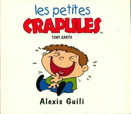 Livrenpoche : Alexis Guili - Tony Garth - Livre
