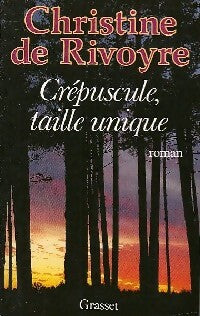 Livrenpoche : Crépuscule, taille unique - Christine De Rivoyre - Livre