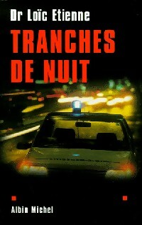 Livrenpoche : Tranches de nuit - Loïc Etienne - Livre