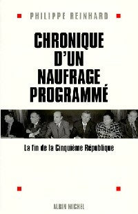 Livrenpoche : Chronique d'un naufrage programmé - Philippe Reinhard - Livre