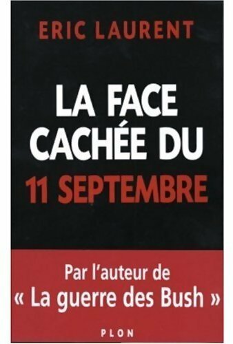Livrenpoche : La face cachée du 11 septembre - Eric Laurent - Livre
