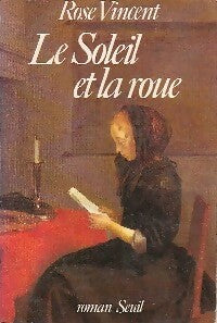 Livrenpoche : Le Soleil et la Roue - Rose Vincent - Livre