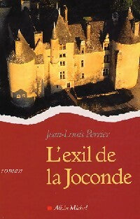 Livrenpoche : L'exil de la Joconde - Jean-Louis Périer - Livre