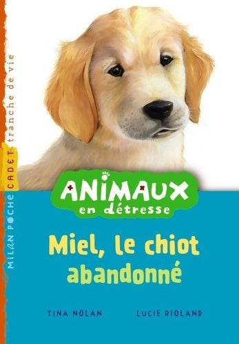 Livrenpoche : Miel, le chiot abandonné - Tina Nolan - Livre