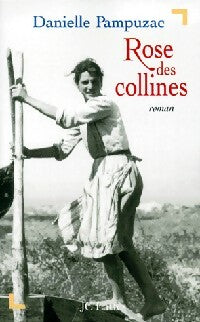 Livrenpoche : Rose des collines - Danielle Pampuzac - Livre