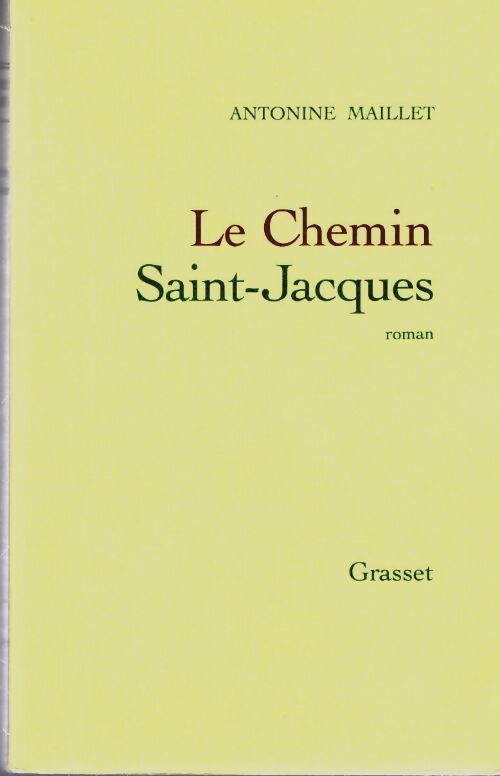 Livrenpoche : Le chemin de Saint-Jacques - Antonine Maillet - Livre
