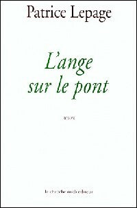 Livrenpoche : L'ange sur le pont - Patrice Lepage - Livre