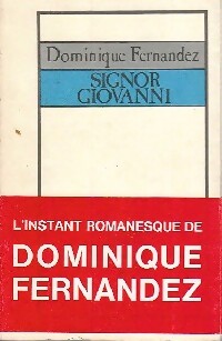 Livrenpoche : Signor Giovanni - Dominique Fernandez - Livre