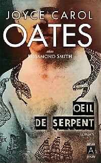Oeil-de-serpent - Joyce Carol Oates - Livre