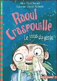 Raoul Craspouille Tome IV : Le virus du génie - Alan MacDonald - Livre