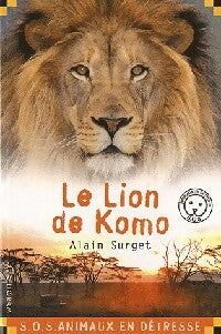 Livrenpoche : Le lion de Komo - Alain Surget - Livre