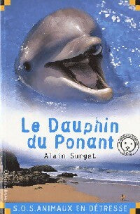 Livrenpoche : Le dauphin du Ponant - Alain Surget - Livre