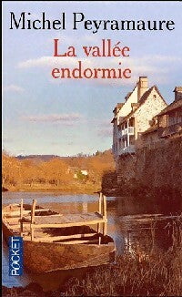 Livrenpoche : La vallée endormie - Michel Peyramaure - Livre