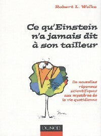 Livrenpoche : Ce qu'Einstein n'a jamais dit à son tailleur - Robert L. Wolke - Livre