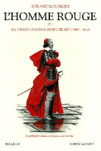 Livrenpoche : L'homme en rouge ou la vie du Cardinal De Richelieu (1585-1642) - Roland Mousnier - Livre