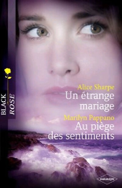 Livrenpoche : Un étrange mariage / Au piège des sentiments - Marilyn Pappano, Alice Sharpe - Livre