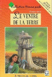 Livrenpoche : Le ventre de la terre - Patrick Vidal - Livre
