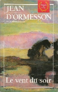 Livrenpoche : Le vent du soir - Jean D'Ormesson - Livre