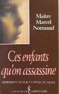 Livrenpoche : Ces enfants qu'on assassine - Marcel Normand - Livre