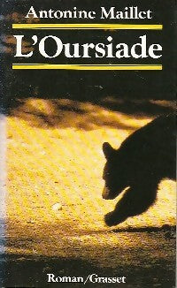 L'oursiade - Antonine Maillet -  Grasset GF - Livre