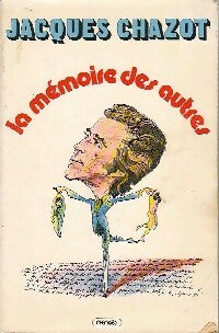 Livrenpoche : La mémoire des autres - Jacques Chazot - Livre
