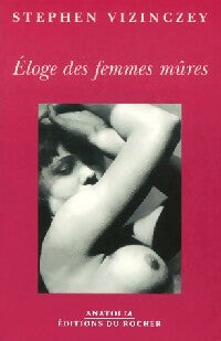 Livrenpoche : Eloge des femmes mûres - Stephen Vizinczey - Livre