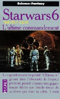 Livrenpoche : La Guerre des étoiles Tome VI : L'ultime Commandement - Timothy Zahn - Livre