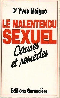 Livrenpoche : Le malentendu sexuel - Dr Yves Moigno - Livre