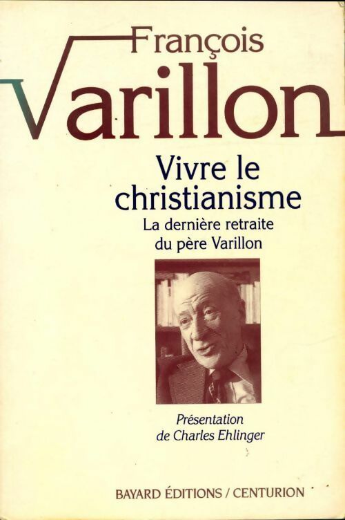 Livrenpoche : Vivre le christianisme - François Varillon - Livre