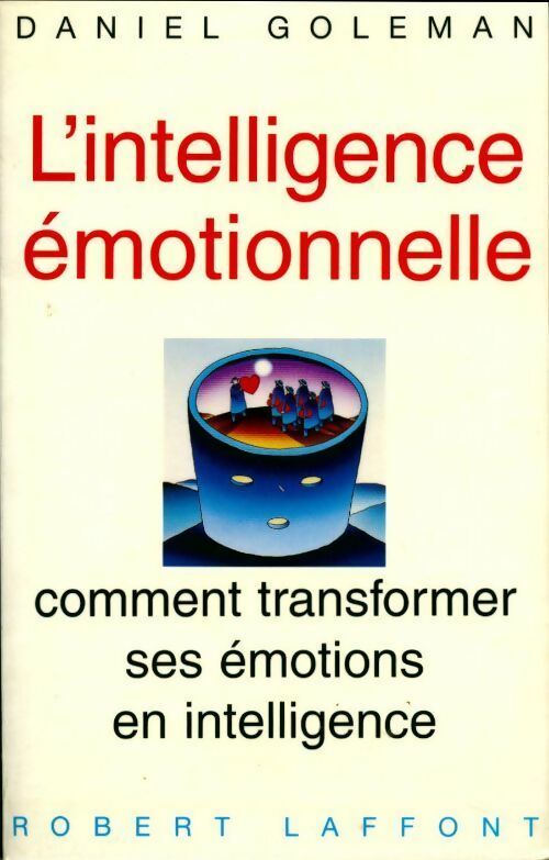 Livrenpoche : L'intelligence émotionnelle - Daniel Goleman - Livre