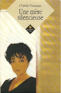 Livrenpoche : Une mère silencieuse - Colette Laussac - Livre