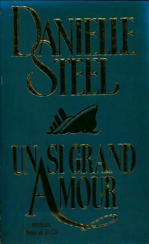 Livrenpoche : Un si grand amour - Danielle Steel - Livre