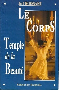 Livrenpoche : Le corps. Temple de la beauté - Jo Croissant - Livre