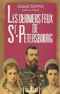 Livrenpoche : Les derniers feux de Saint-Pétersbourg - Claude Barma - Livre