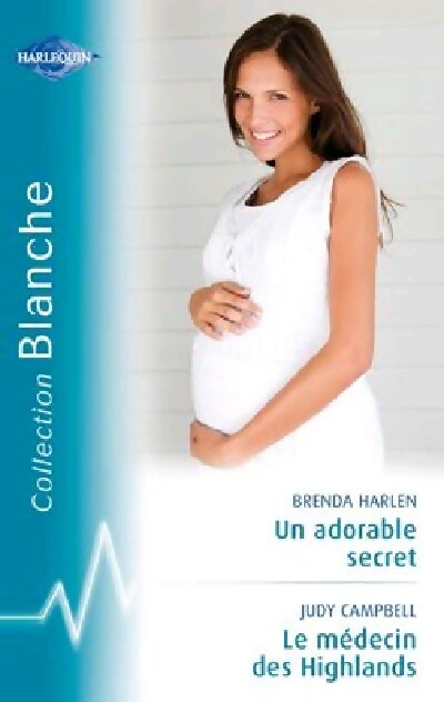 Livrenpoche : Un adorable secret / Le médecin des Highlands - Judy Campbell, Brenda Harlen - Livre