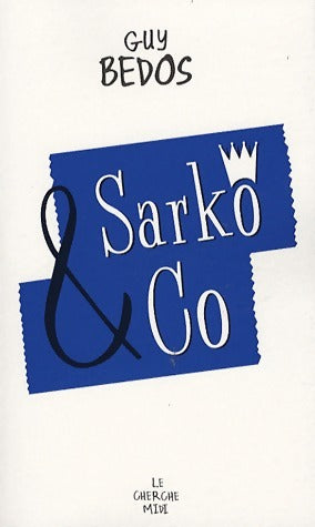 Livrenpoche : Sarko & Co - Guy Bedos - Livre