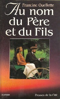Livrenpoche : Au nom du père et du fils - Francine Ouellette - Livre