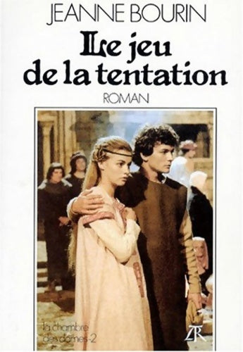 Livrenpoche : Le jeu de la tentation - Jeanne Bourin - Livre